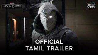 Marvel Studios' #MoonKnight | Official Tamil Trailer | March 30 | DisneyPlus Hotstar